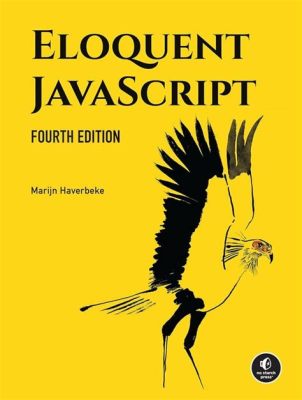  Eloquent JavaScript!  A Journey Through the Symphony of Web Development