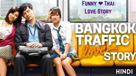  Bangkok Traffic Love Story: 혼돈 속에서 피어나는 사랑과 인생의 재미