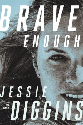  Brave Enough: A Novel About Fearlessness -  A Soul-Stirring Journey Through Self-Discovery and Triumph Over Adversity