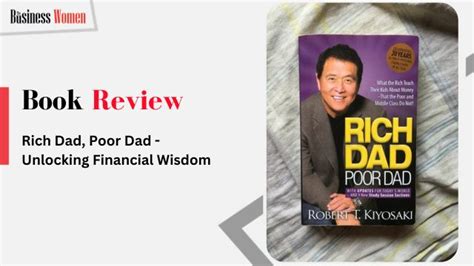  Rich Dad Poor Dad:  Unlocking Financial Freedom Through Counterintuitive Wisdom and Practical Strategies